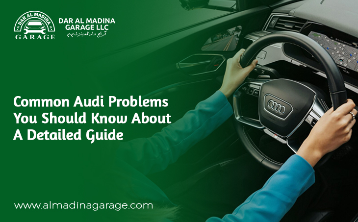 Common Audi Problems You Should Know About: A Detailed Guide
