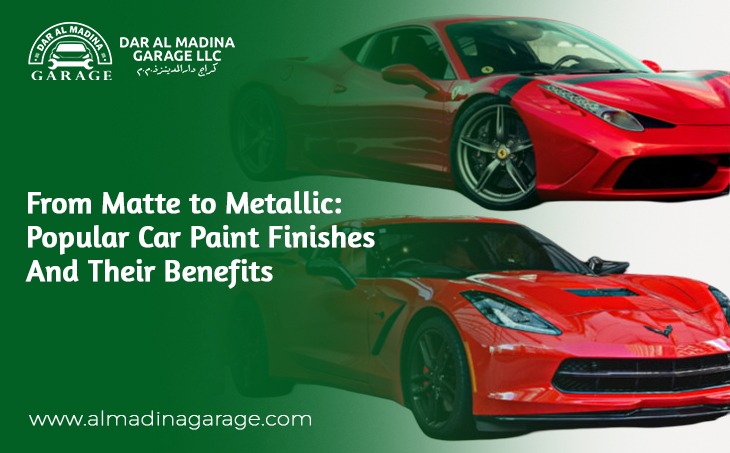 From Matte to Metallic: Popular Car Paint Finishes and Their Benefits