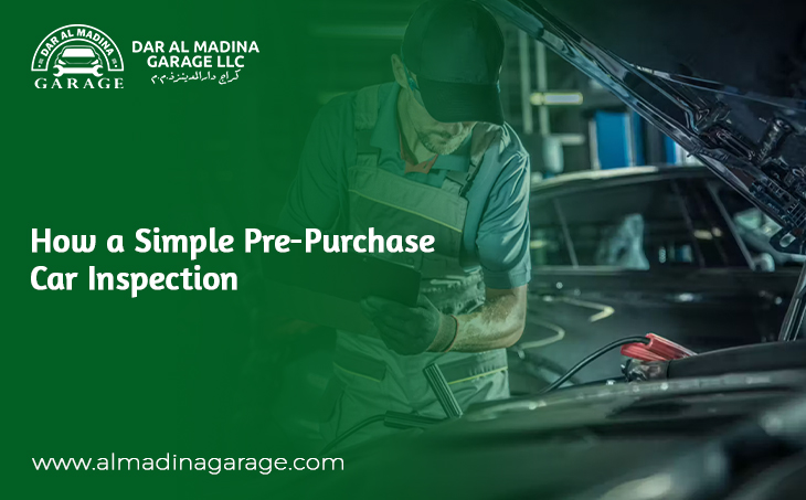 How a Simple Pre-Purchase Car Inspection Could Save You Thousands in Dubai