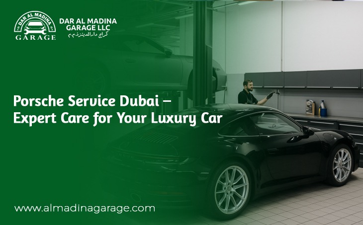 Porsche Service Dubai – Expert Care for Your Luxury Car