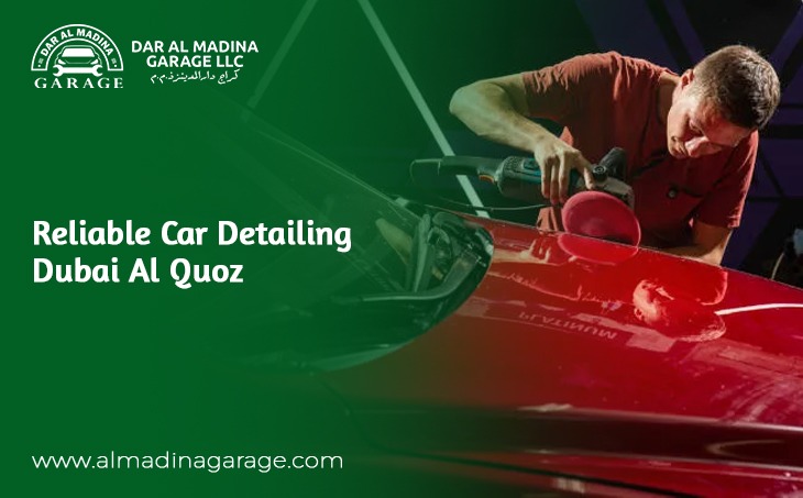  Reliable Car Detailing in Al Quoz Dubai – Premium Car Care Services