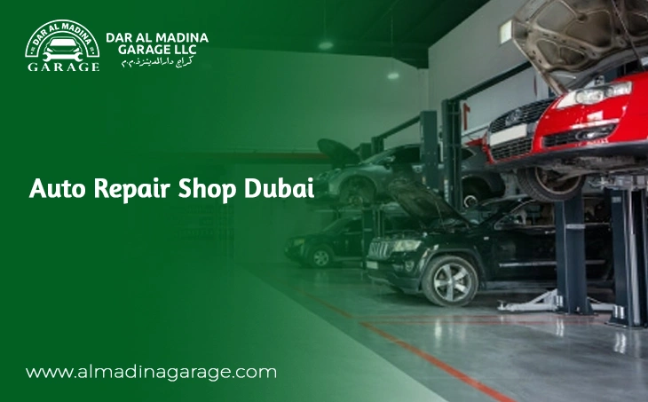  Auto Repair Shop Dubai – Trusted Car Care at Dar Al Madina Garage