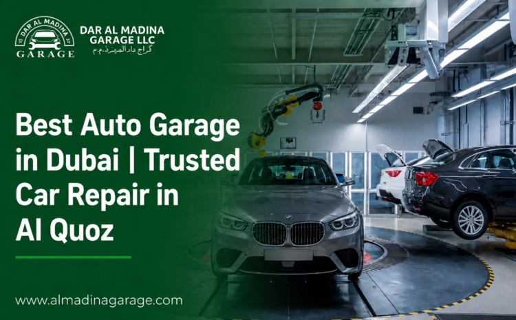  Best Auto Garage in Dubai | Trusted Car Repair in Al Quoz