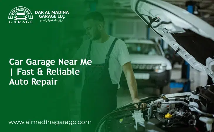  Car Garage Near Me Find Fast & Reliable Auto Repair in Dubai