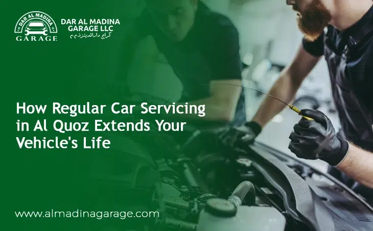  How Regular Car Servicing in Al Quoz Extends Your Vehicle’s Life